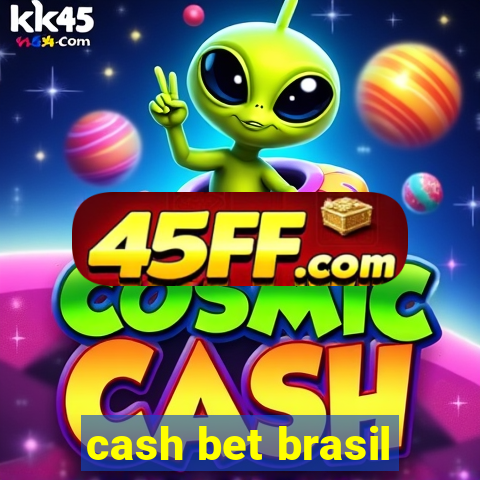 cash bet brasil